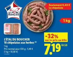 Lidl L'ÉTAL DU BOUCHER 18 chipolatas aux herbes offre
