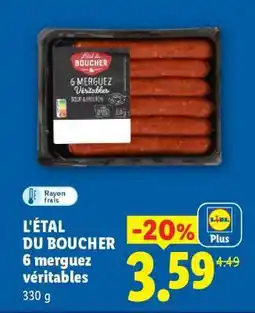 Lidl L'ÉTAL DU BOUCHER 6 merguez véritables offre