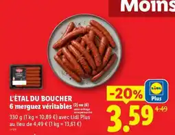 Lidl L'ÉTAL DU BOUCHER 6 merguez véritables offre