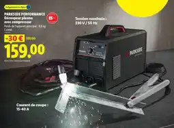 Lidl PARKSIDE PERFORMANCE Découpeur plasma avec compresseur offre