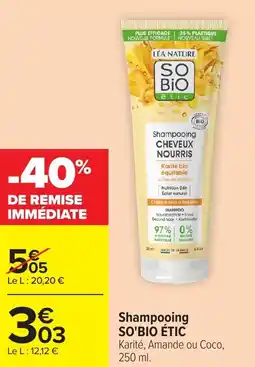 Carrefour Market Shampooing so'bio étic offre