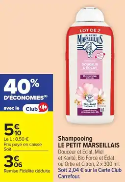 Carrefour Market Shampooing le petit marseillais offre