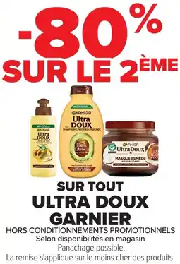 Carrefour Market Sur tout ultra doux garnier offre