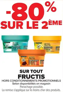 Carrefour Market Sur tout fructis offre
