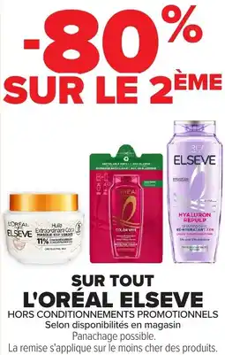 Carrefour Market Sur tout l'oréal elseve offre