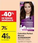 Carrefour Market Coloration perfect mousse schwarzkopf offre