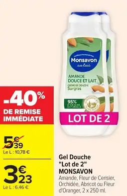 Carrefour Market Gel douche lot de 2 monsavon offre