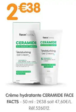 b&m Face facts crème hydratante ceramide offre