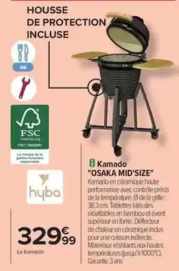 Carrefour Drive Hyba - kamado osaka midi'size offre