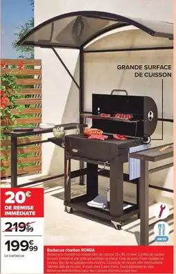 Carrefour Drive Barbecue charbon ronda offre