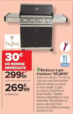 Carrefour Drive Barbecue à gaz 4 brûleurs atlanta offre