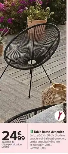 Carrefour Drive Dim - table basse acapulco offre