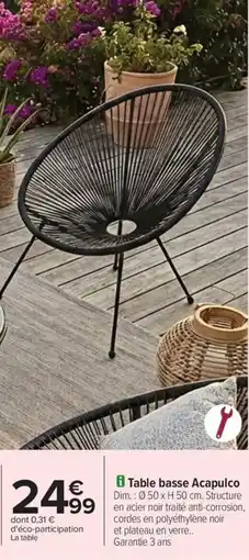 Carrefour Drive Table basse acapulco offre