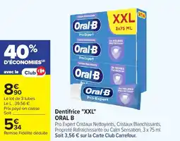 Carrefour Market Dentifrice xxl oral b offre