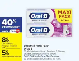 Carrefour Market Dentifrice maxi pack oral b offre