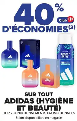 Carrefour Market Sur tout adidas hygiène et beauté offre