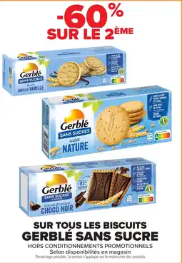 Carrefour Market Sur tous les biscuits gerblé sans sucre offre