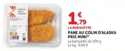 U Express Pane au colin d'alaska prix mini offre