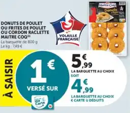 U Express Donuts de poulet ou frites de poulet ou cordon raclette maitre coq offre