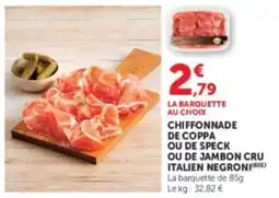 U Express Chiffonnade de coppa ou de speck ou de jambon cru italien negroni offre