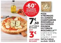 U Express Pizza 4 fromages ou jambon champignons mozzarella ou chorizo poivron outomate mozzarella offre