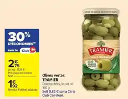 Carrefour Market Tramier - olives vertes offre