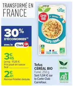 Carrefour Market Céréal - tofu bio offre