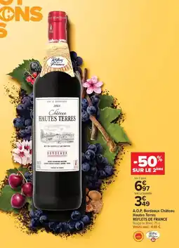 Carrefour Contact A.o.p. bordeaux château hautes terres reflets de france offre