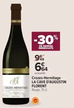 Carrefour Contact Crozes-hermitage la cave d'augustin florent offre
