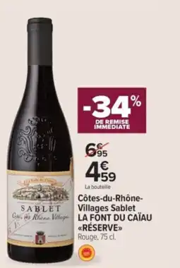 Carrefour Contact Côtes-du-rhône- villages sablet la font du caïau réserve offre