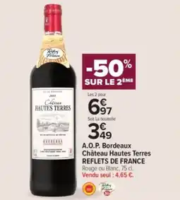 Carrefour Contact A.o.p. bordeaux château hautes terres reflets de france offre