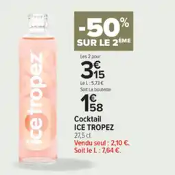 Carrefour Contact Cocktail ice tropez offre