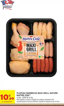 Intermarché Express Maître coq plateau barbecue maxi grill nature offre