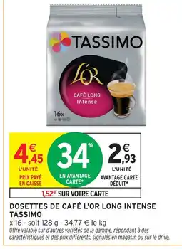 Intermarché Tassimo dosettes de café l'or long intense offre