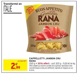 Intermarché Rana cappelletti jambon cru offre