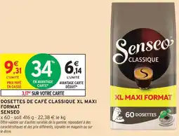 Intermarché Senseo dosettes de café classique xl maxi format offre