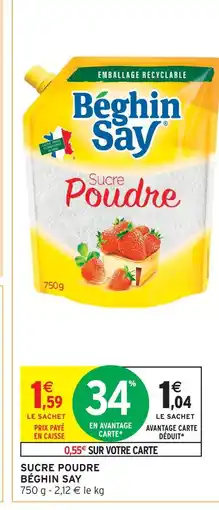 Intermarché Béghin say sucre poudre offre