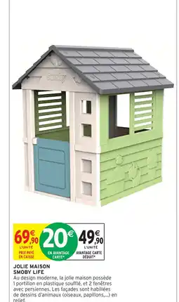 Intermarché Smoby jolie maison smoby life offre