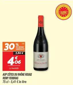 Netto Remy ferbras aop côtes du rhône rouge offre