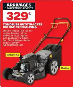Brico Dépôt Alpina - tondeuse autotractee 166 cm 51 cm offre