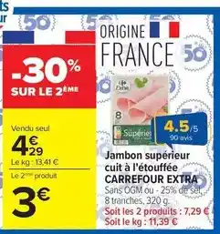 Carrefour Market Carrefour - jambon supérieur cuit à l'étouffée extra offre