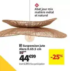 Conforama Mix - suspension jute alara d.69.5 cm offre