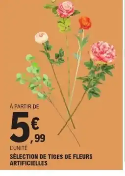 E.Leclerc Sélection de tiges de fleurs artificielles offre