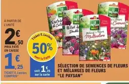 E.Leclerc LE PAYSAN Sélection de semences de fleurs et mélanges de fleurs offre