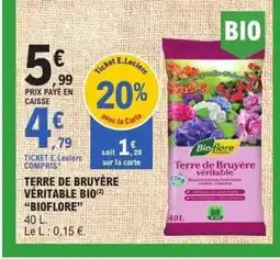 E.Leclerc BIOFLORE Terre de bruyère véritable bio offre