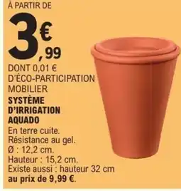 E.Leclerc Système d'irrigation aquado offre