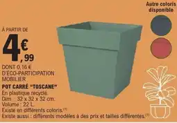 E.Leclerc Pot carré toscane offre