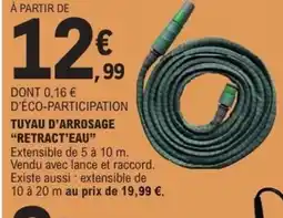 E.Leclerc Tuyau d'arrosage retract'eau offre