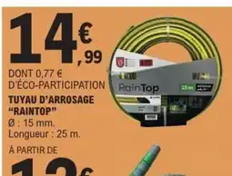 E.Leclerc RAINTOP Tuyau d'arrosage offre