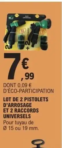 E.Leclerc Lot de 2 pistolets d'arrosage et 2 raccords universels offre